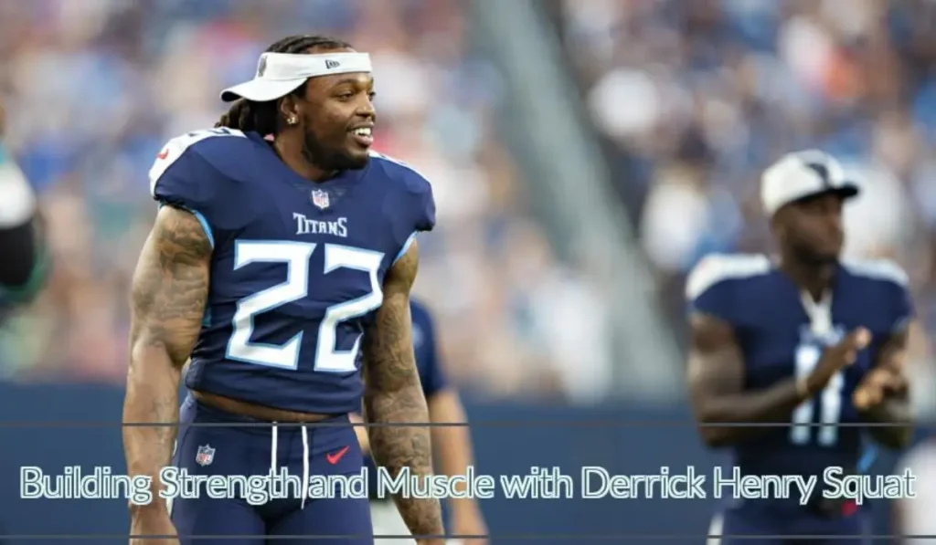 Building Strength and Muscle with Derrick Henry Squat