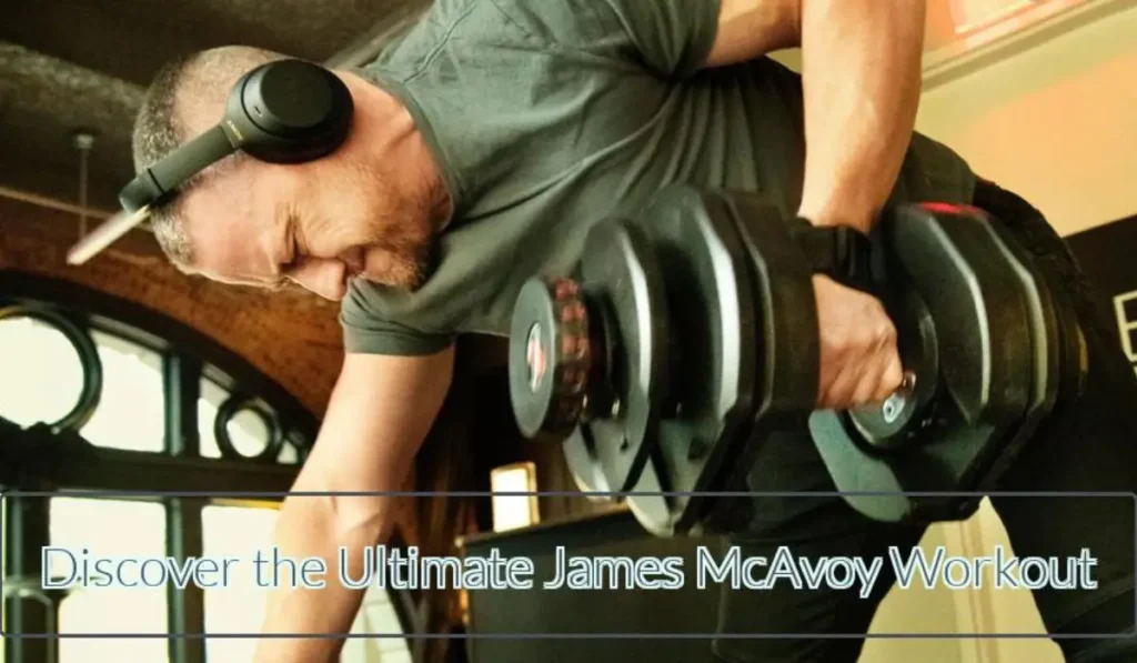 Discover the Ultimate James McAvoy Workout