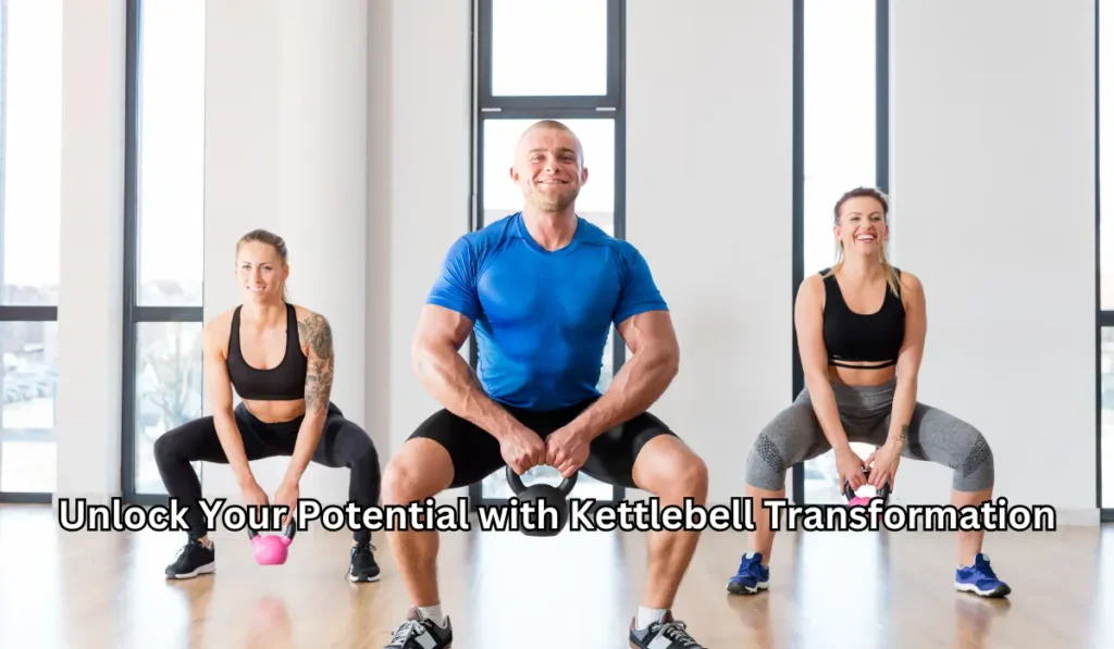 Unlock Your Potential with Kettlebell Transformation